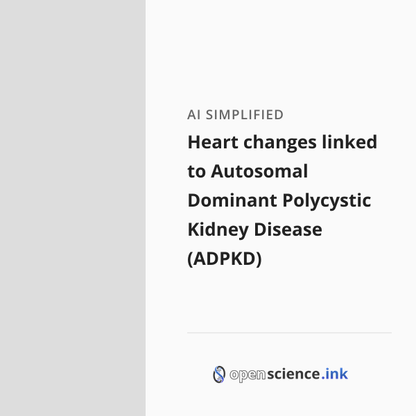 Heart changes linked to Autosomal Dominant Polycystic Kidney Disease ...