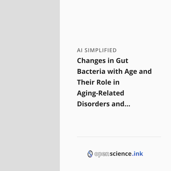 Changes in Gut Bacteria with Age and Their Role in Aging-Related ...