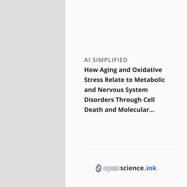 How Aging and Oxidative Stress Relate to Metabolic and Nervous System ...