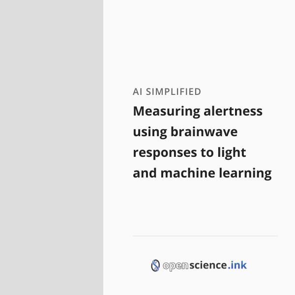 Questionable Alertness Measuring alertness using brainwave responses to light and machine ...