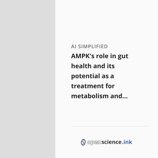 AMPK's role in gut health and its potential as a treatment for ...
