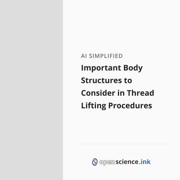 Important Body Structures to Consider in Thread Lifting Procedures ...