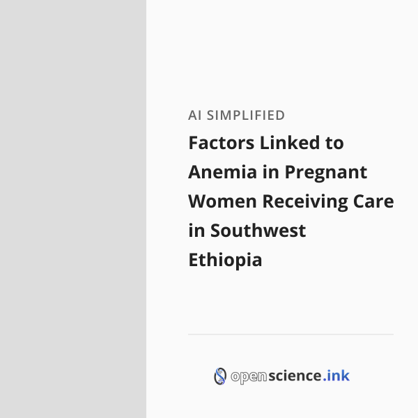 Factors Linked to Anemia in Pregnant Women Receiving Care in Southwest ...