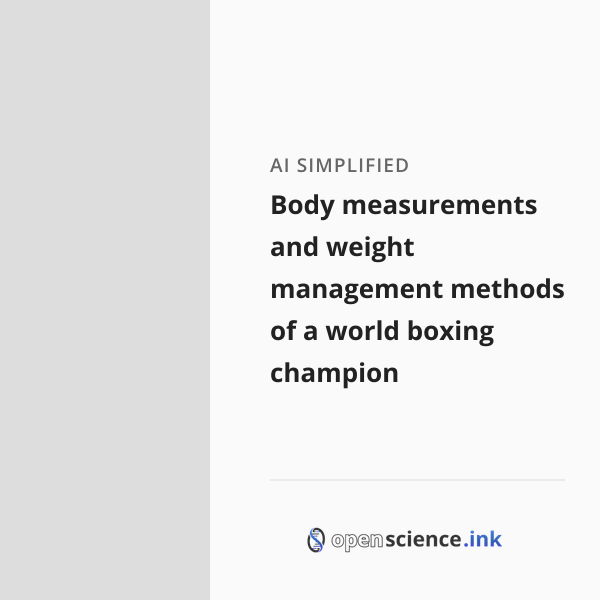 Body measurements and weight management methods of a world boxing ...