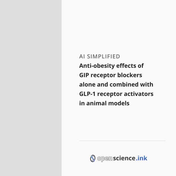 Anti-obesity effects of GIP receptor blockers alone and combined with ...