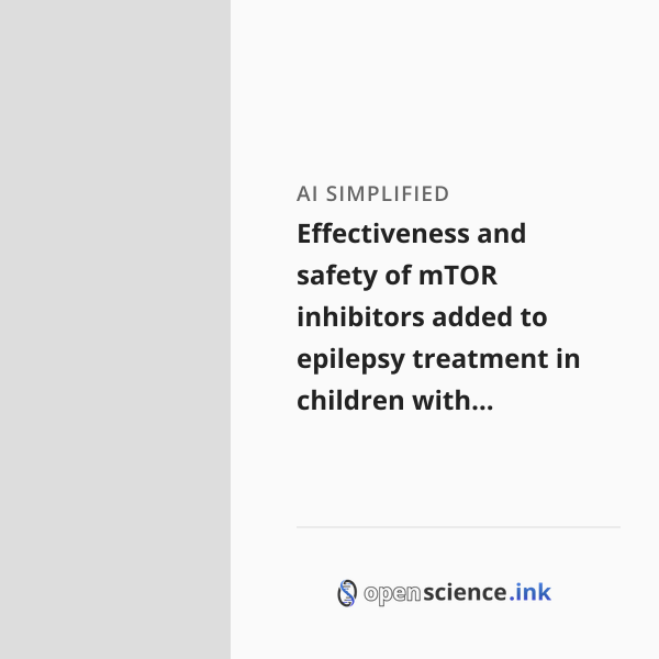 Effectiveness and safety of mTOR inhibitors added to epilepsy treatment ...