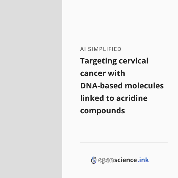 Targeting cervical cancer with DNA-based molecules linked to acridine ...