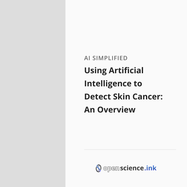Using Artificial Intelligence to Detect Skin Cancer: An Overview ...