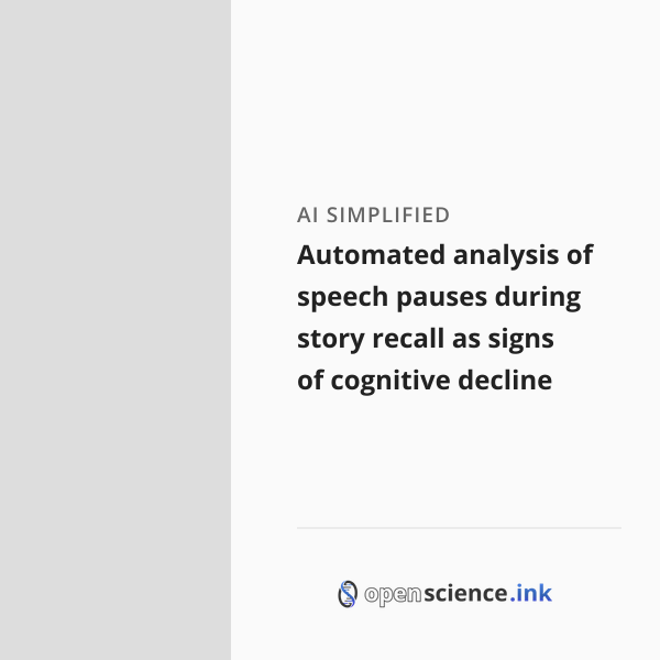 Automated analysis of speech pauses during story recall as signs of ...