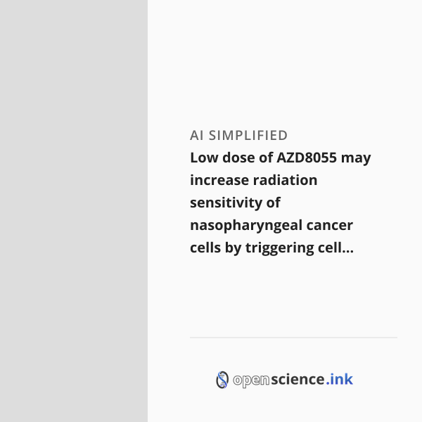 Low dose of AZD8055 may increase radiation sensitivity of ...