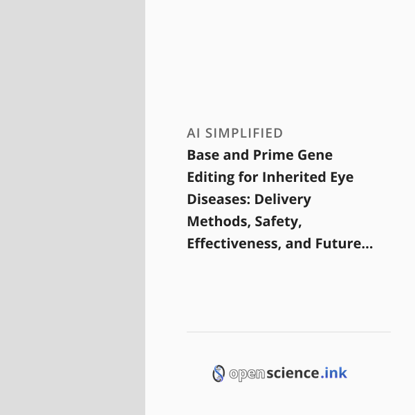 Base and Prime Gene Editing for Inherited Eye Diseases: Delivery ...