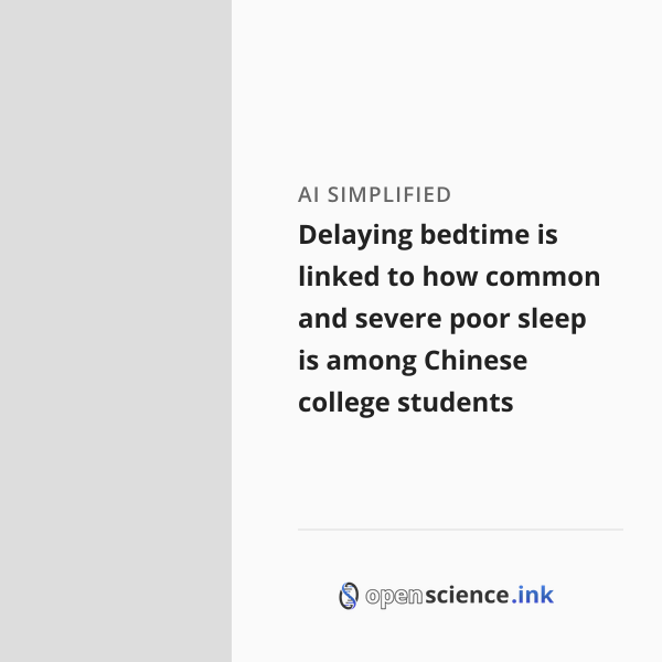 Delaying bedtime is linked to how common and severe poor sleep is among ...