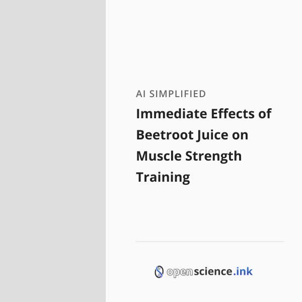 Beetroot Muscle Immediate Effects of Beetroot Juice on Muscle Strength Training ...