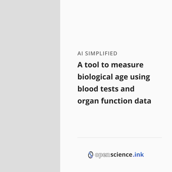 A tool to measure biological age using blood tests and organ function ...
