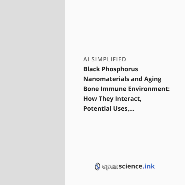 Black Phosphorus Nanomaterials and Aging Bone Immune Environment: How ...