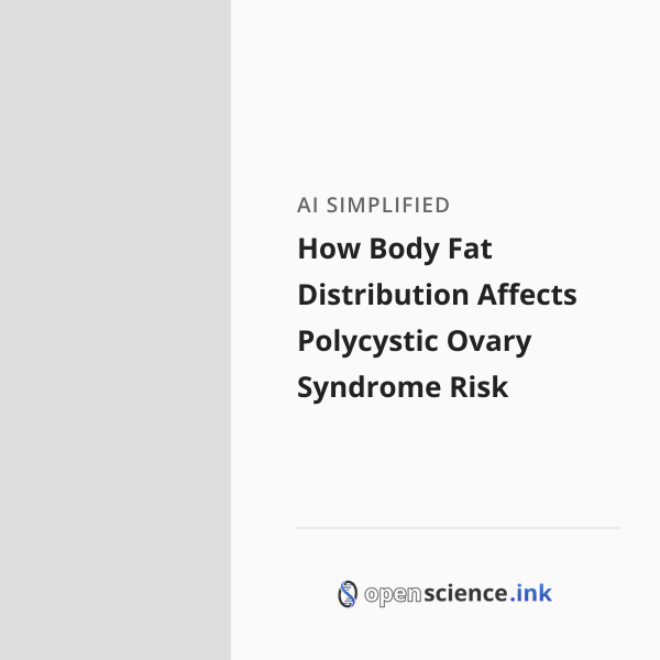 How Body Fat Distribution Affects Polycystic Ovary Syndrome Risk ...