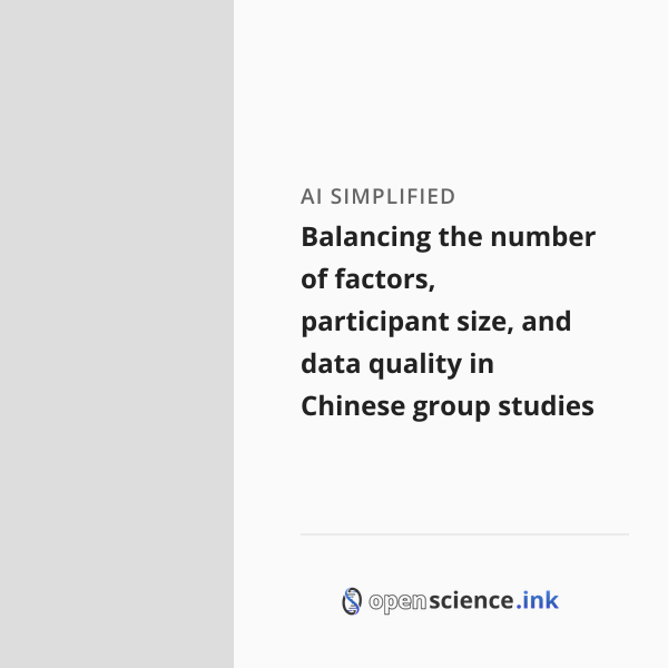 Balancing the number of factors, participant size, and data quality in ...