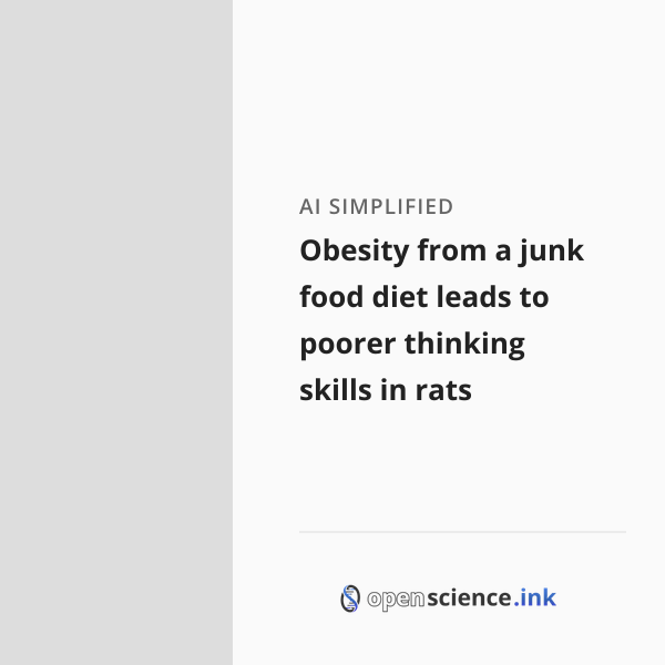 Obesity from a junk food diet leads to poorer thinking skills in rats ...