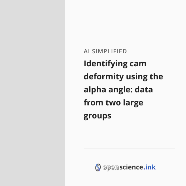 Identifying cam deformity using the alpha angle: data from two large ...