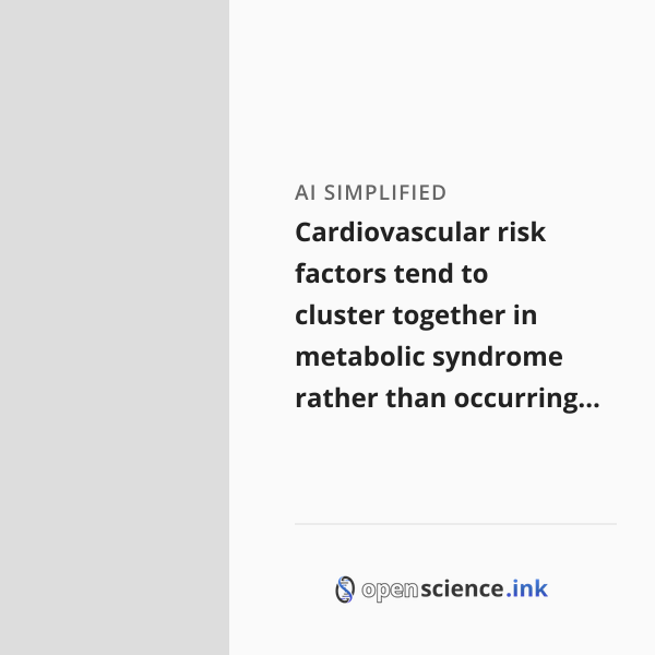 Cardiovascular risk factors tend to cluster together in metabolic ...