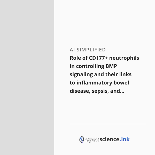 Role of CD177+ neutrophils in controlling BMP signaling and their links ...