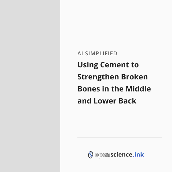 Using Cement to Strengthen Broken Bones in the Middle and Lower Back ...