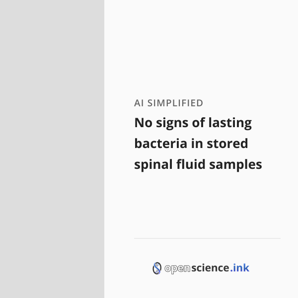 No signs of lasting bacteria in stored spinal fluid samples | studies ...