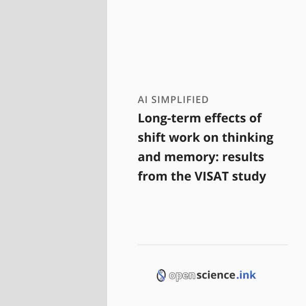 Long-term effects of shift work on thinking and memory: results from ...