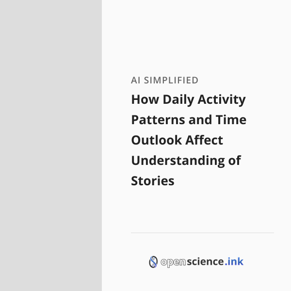 How Daily Activity Patterns and Time Outlook Affect Understanding of ...