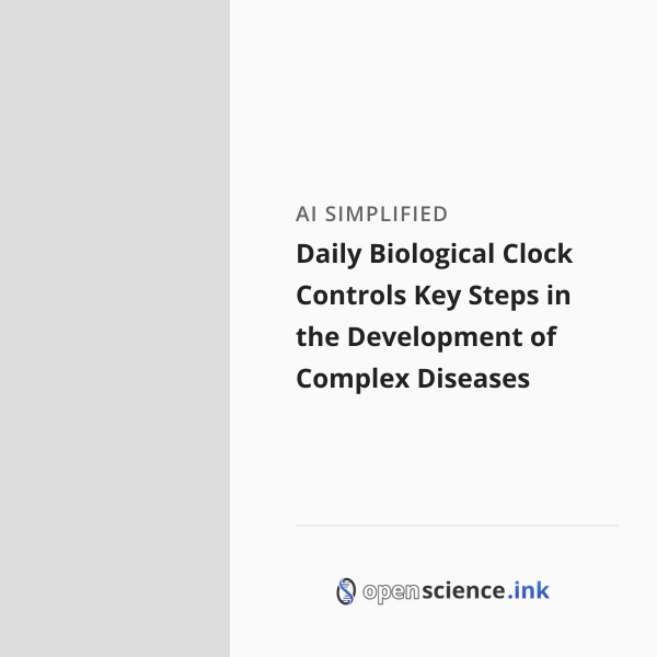 Daily Biological Clock Controls Key Steps in the Development of Complex ...