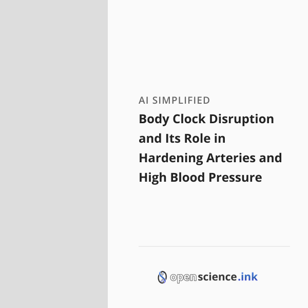 Body Clock Disruption and Its Role in Hardening Arteries and High Blood ...