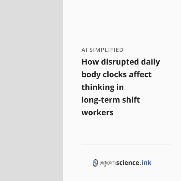 How disrupted daily body clocks affect thinking in long-term shift ...
