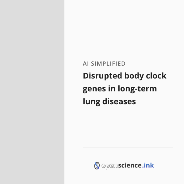Science Disruption Disrupted body clock genes in long-term lung diseases | studies, simplified