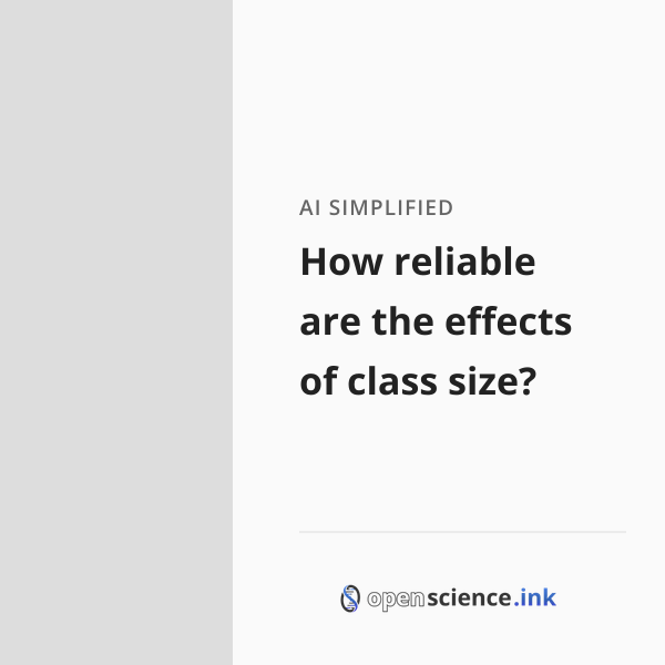 How reliable are the effects of class size? | studies, simplified