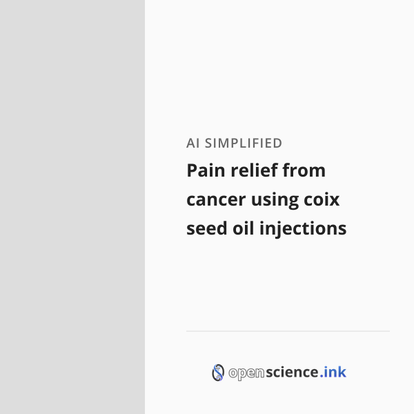 Pain relief from cancer using coix seed oil injections | studies ...