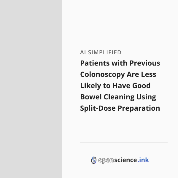 Patients with Previous Colonoscopy Are Less Likely to Have Good Bowel ...
