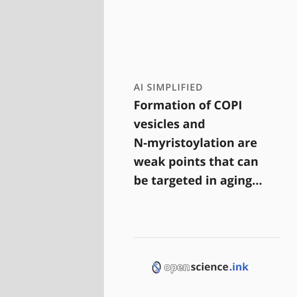 Formation of COPI vesicles and N-myristoylation are weak points that ...