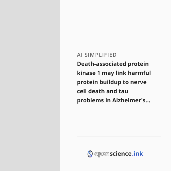 Death-associated protein kinase 1 may link harmful protein buildup to ...