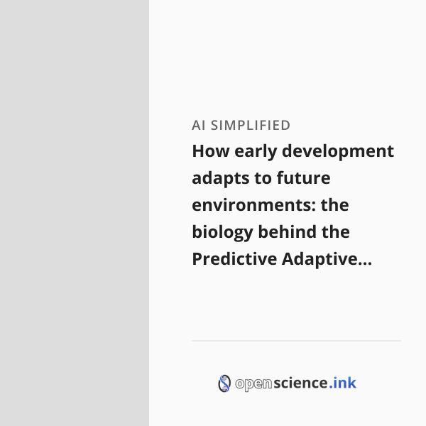 How early development adapts to future environments: the biology behind ...