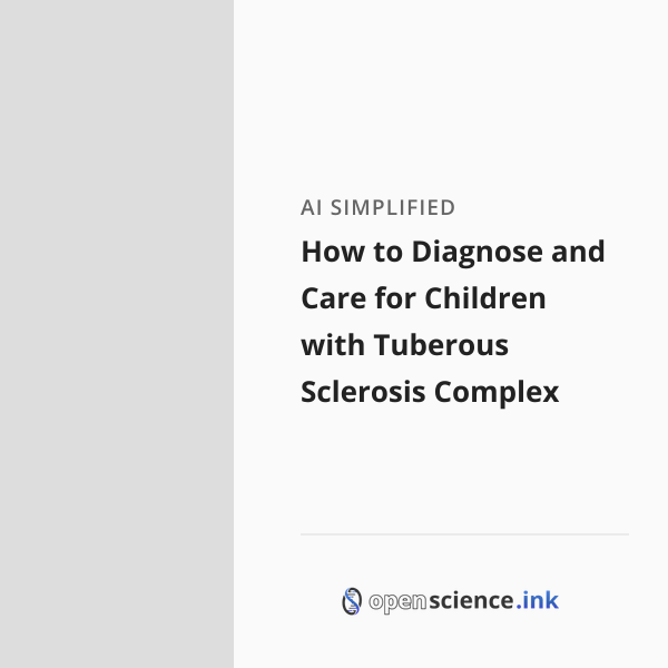 How to Diagnose and Care for Children with Tuberous Sclerosis Complex ...