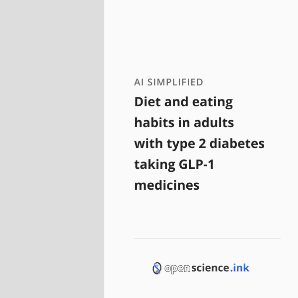 Diet and eating habits in adults with type 2 diabetes taking GLP-1 ...