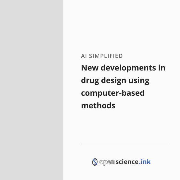 New developments in drug design using computer-based methods | studies ...