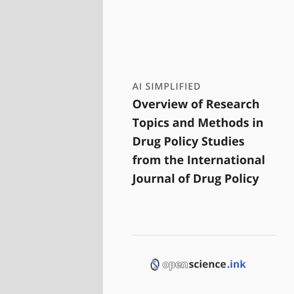 Overview of Research Topics and Methods in Drug Policy Studies from the ...