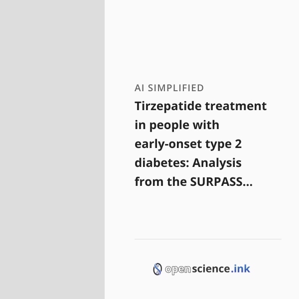 Tirzepatide treatment in people with early-onset type 2 diabetes ...