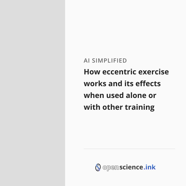 How eccentric exercise works and its effects when used alone or with ...
