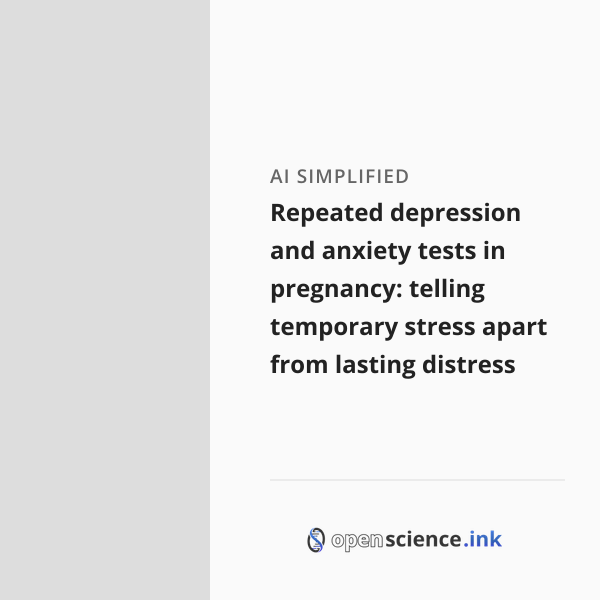 Repeated depression and anxiety tests in pregnancy: telling temporary ...