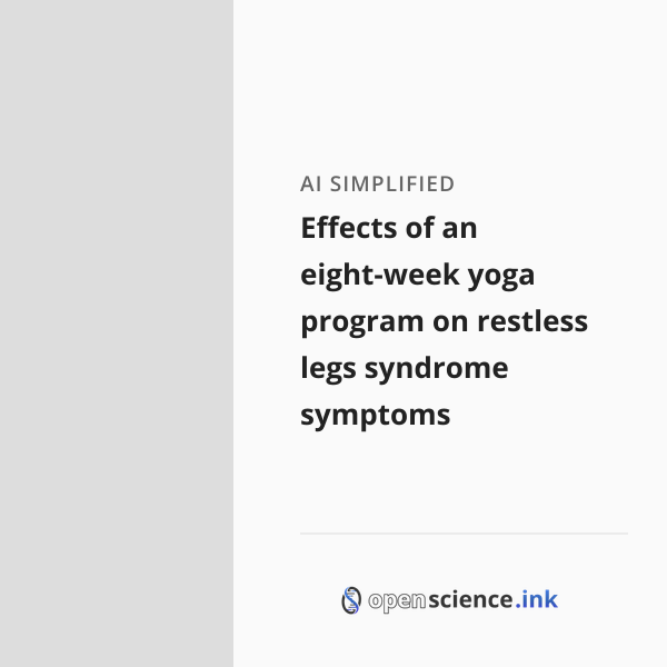 Effects of an eight-week yoga program on restless legs syndrome ...
