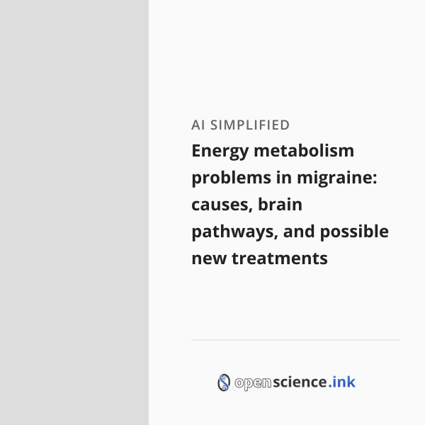Energy metabolism problems in migraine: causes, brain pathways, and ...