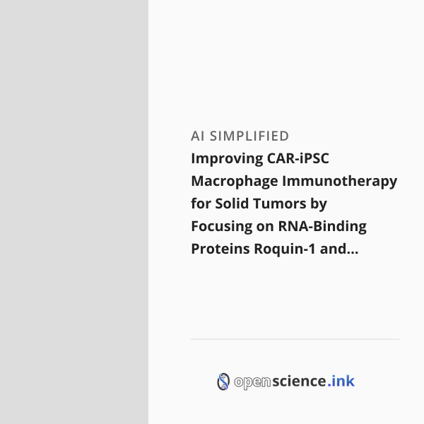 Improving CAR-iPSC Macrophage Immunotherapy for Solid Tumors by ...