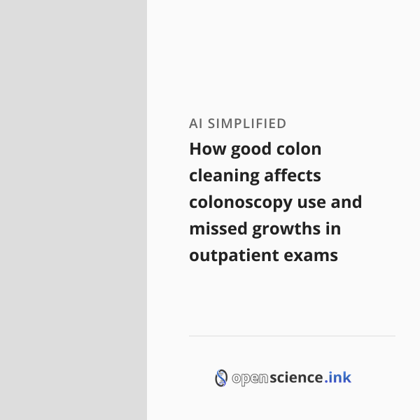 How good colon cleaning affects colonoscopy use and missed growths in ...